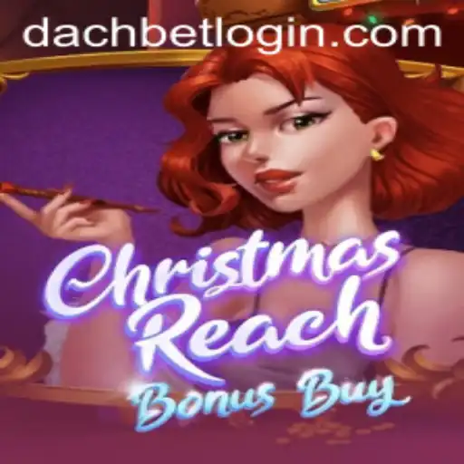 Exploring the Thrills of ChristmasReachBonusBuy: A Dive into DACHBET's Latest Game