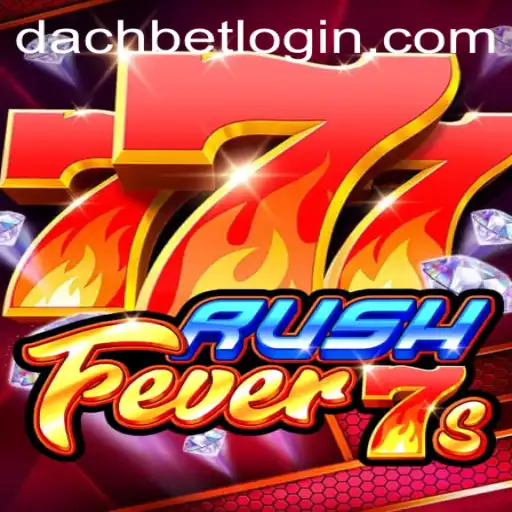 Unveiling RushFever7s: The Thrilling Experience with DACHBET